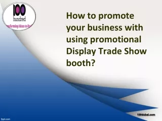 How to promote your business with promotional Display Trade Show booth