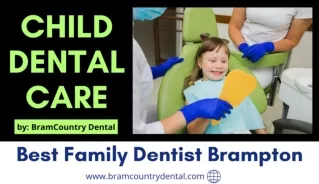 Child Dental Care by Family Dentist Brampton