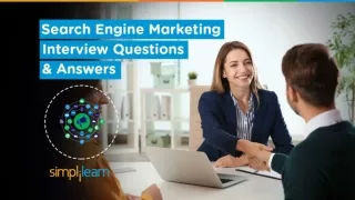 Search Engine Marketing Interview Questions | Google Ads Interview Questions & Answers | Simplilearn