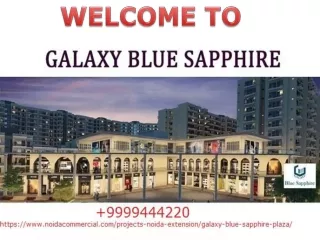 Galaxy blue sapphire plaza | Galaxy Blue Sapphire Plaza Location 9999444220