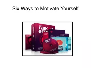 Six Ways to Motivate Yourself