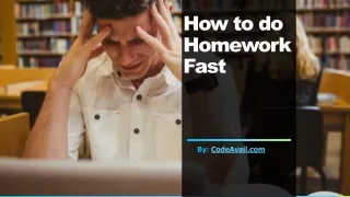 How to do Homework Fast