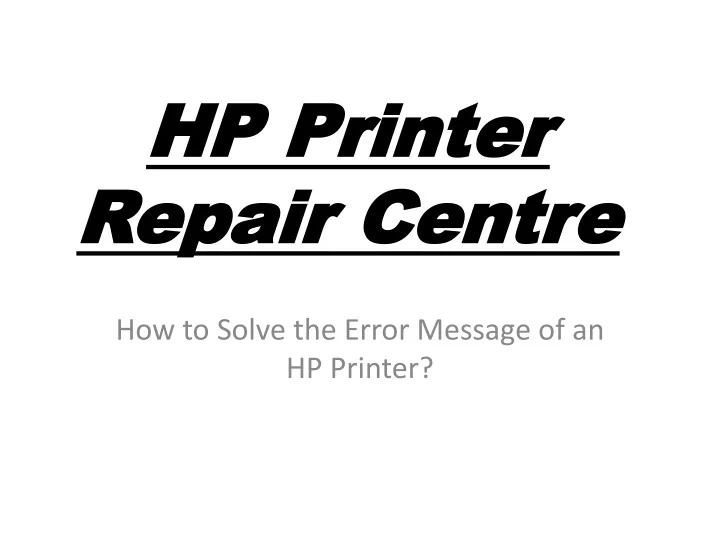 hp printer repair centre