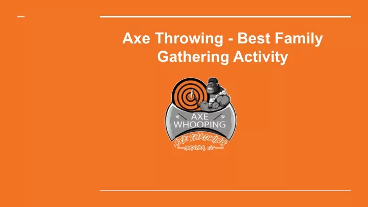 axe throwing best family gathering activity