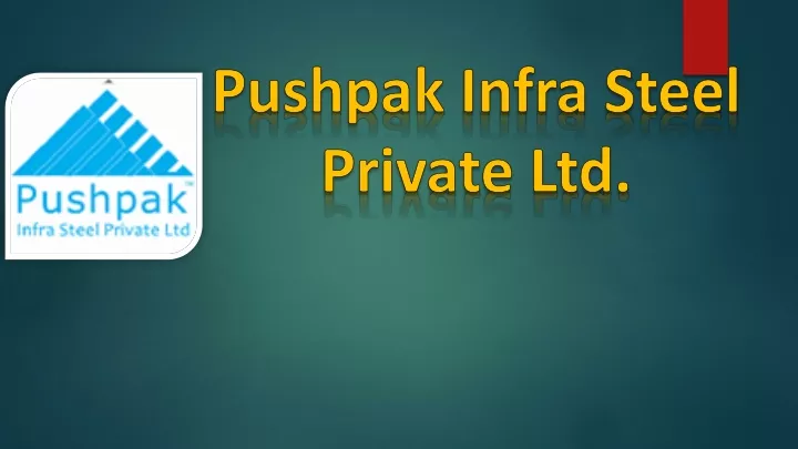 pushpak infra steel private ltd