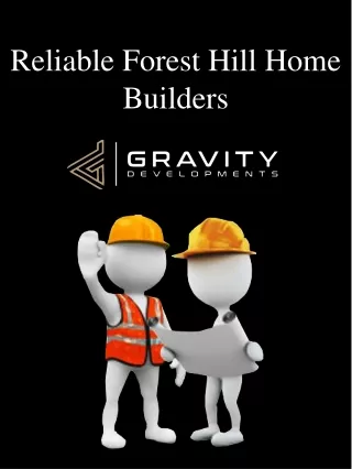Reliable Forest Hill Home Builders
