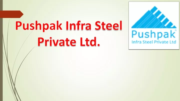 pushpak infra steel private ltd