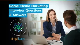 Social Media Marketing Interview Questions And Answers | Social Media Marketing | 2020 | Simplilearn