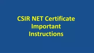 CSIR NET Certificate- Important Instructions!