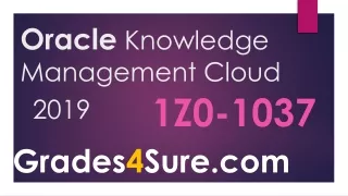 Pro-Tips to Pass Oracle Knowledge Management Cloud 2019 Implementation Essentials Using 1z0-1037 Practice Test Questions