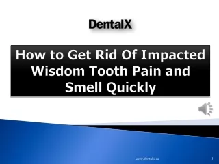 How to Get Rid Of Impacted Wisdom Tooth Pain and Smell Quickly