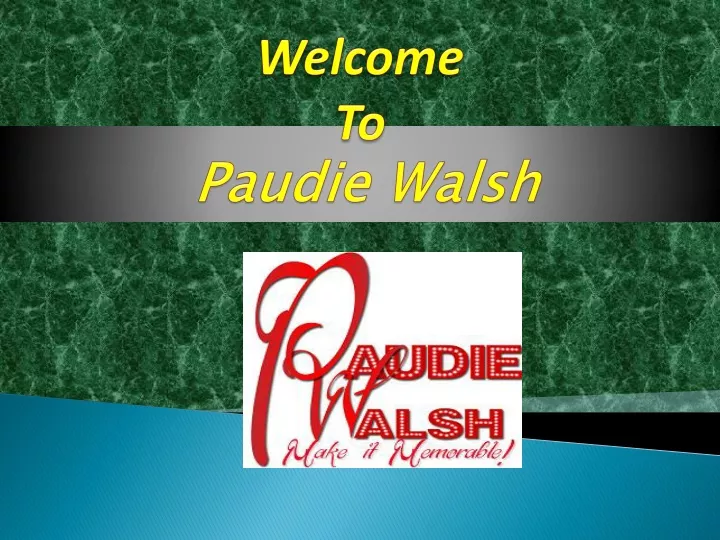welcome to paudie walsh