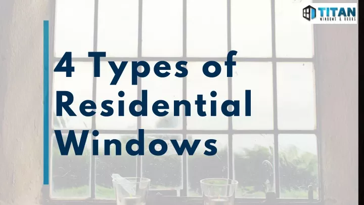 4 types of residential windows