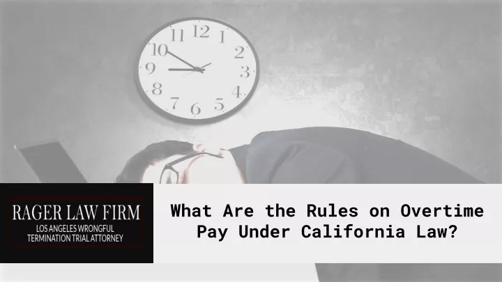 what are the rules on overtime pay under