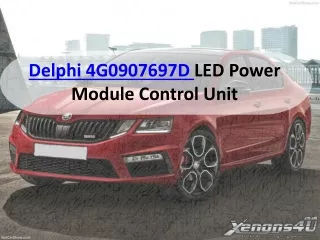 Delphi 4G0 907 697 D LED Power Module