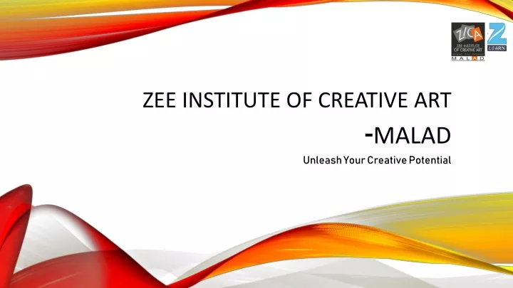 zee institute of creative art malad