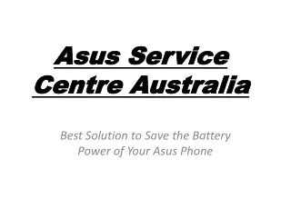 Best Solution to Save the Battery Power of Your Asus Phone