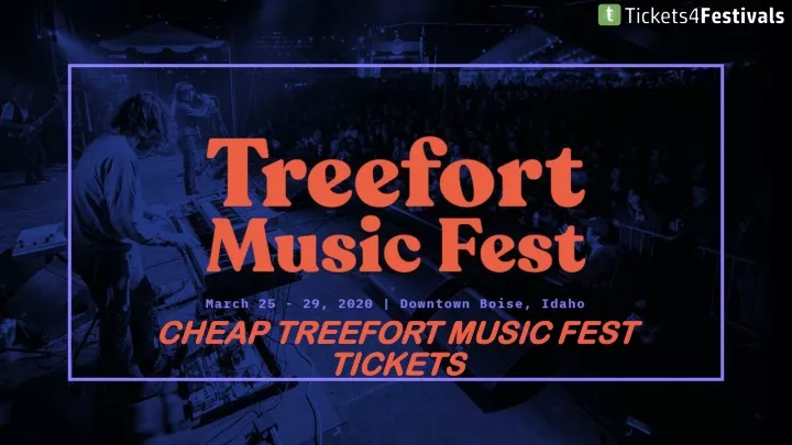 cheap cheap treefort music fest treefort music
