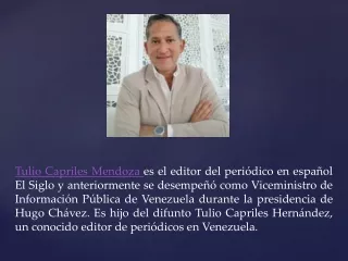 Conozca algunos detalles sobre Tulio Capriles Mendoza
