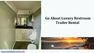 Go About Luxury Restroom Trailer Rental