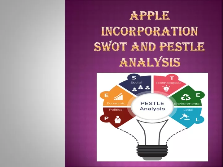apple incorporation swot and pestle analysis