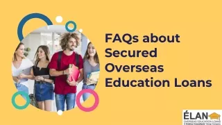 FAQs about Secured Overseas Education Loans