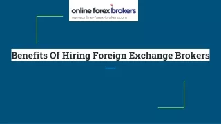 Benefits of hiring foreign exchange brokers