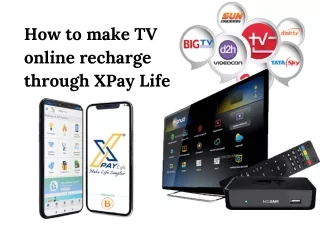 How to Make TV Online Recharge Through XPay Life