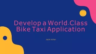 Develop a World-Class Bike Taxi Application
