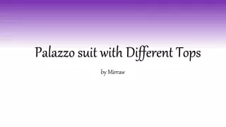 How To Style Palazzo suit | mirraw