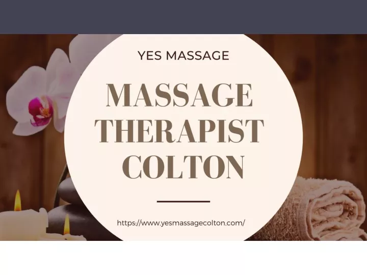 Ppt Massage Therapist Colton Powerpoint Presentation Free Download Id9769771