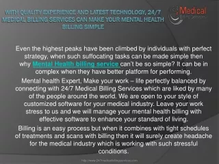 With quality experience and latest Technology, 24/7 Medical Billing Services can make your Mental Health Billing simple