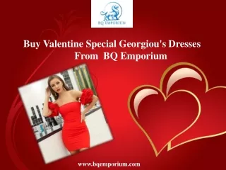 Buy Valentine Special Georgiou's Dresses From  BQ Emporium