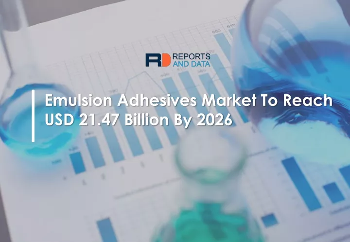 emulsion adhesives market to reach
