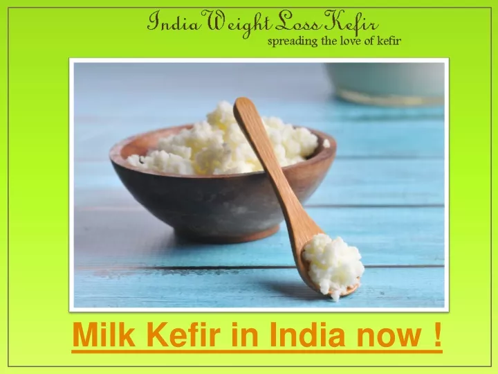 milk kefir in india now