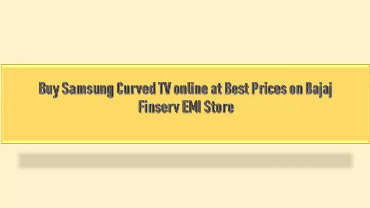 buy samsung curved tv online at best prices on bajaj finserv emi store