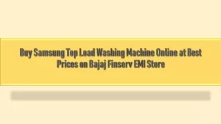 Buy Samsung Top Load Washing Machine Online at Best Prices on Bajaj Finserv EMI Store