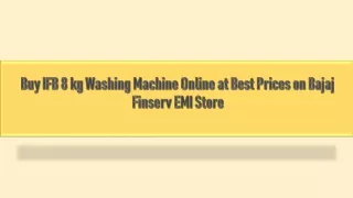 Buy IFB 8 kg Washing Machine Online at Best Prices on Bajaj Finserv EMI Store
