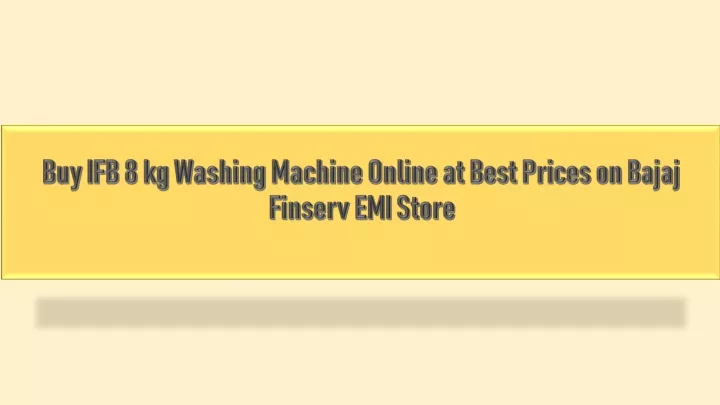 buy ifb 8 kg washing machine online at best prices on bajaj finserv emi store