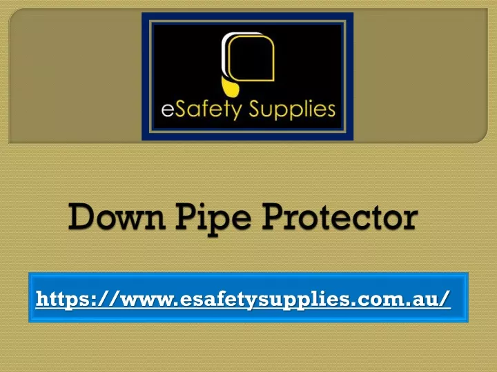 down pipe protector