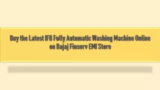Buy the Latest IFB Fully Automatic Washing Machine Online on Bajaj Finserv EMI Store