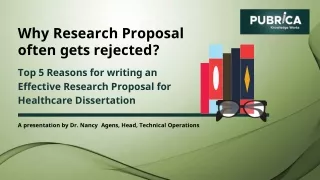 Top 5 Reasons For Writing An Effective Research Proposal For Healthcare Dissertation: Pubrica.com