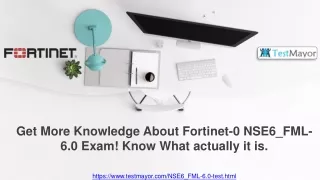 Secrets of Fortinet NSE6_FML-6.0 Exam Dumps That Make Everyone Love It