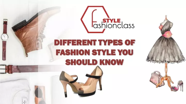 different types of fashion style you should know