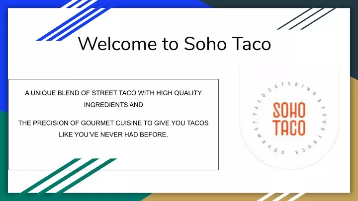 welcome to soho taco
