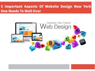 5 Important Aspects Of Website Design New York One Needs To Mull Over