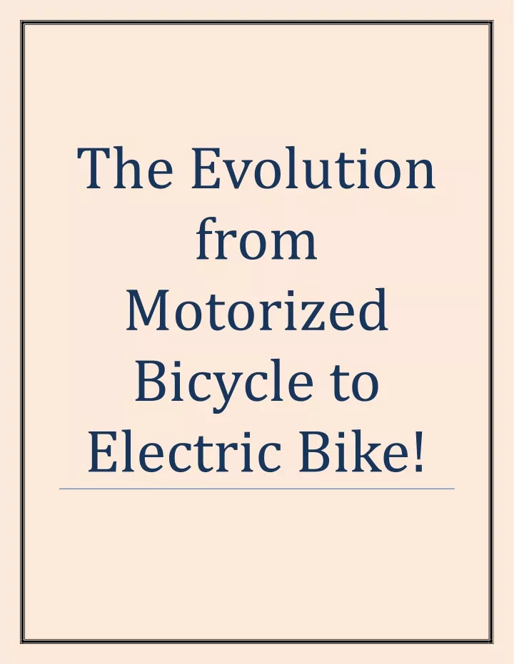 the evolution from motorized bicycle to electric