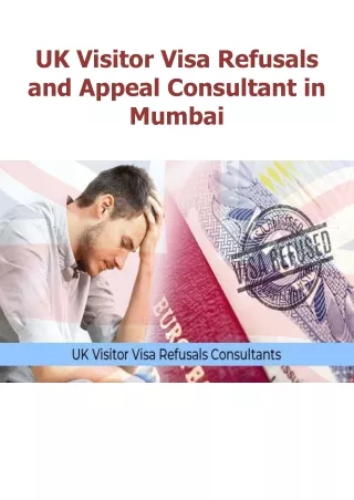UK Visitor Visa Refusals and Appeal Consultant in Mumbai