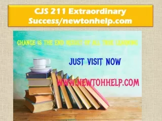 CJS 211 Extraordinary Success/newtonhelp.com