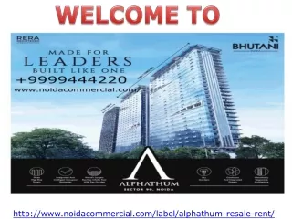 Alphathum Noida, Alphathum Resale Price, Alphathum Office Rent